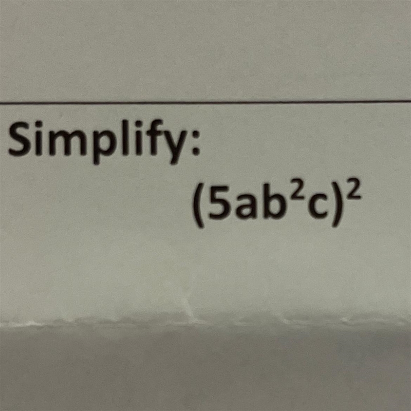 Simplify this please (5ab²c)^2-example-1