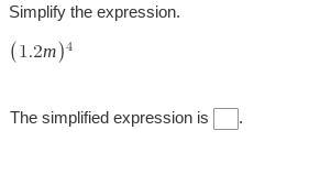 Simplify the expression. (1.2m)⁴ The simplified expression is-example-1