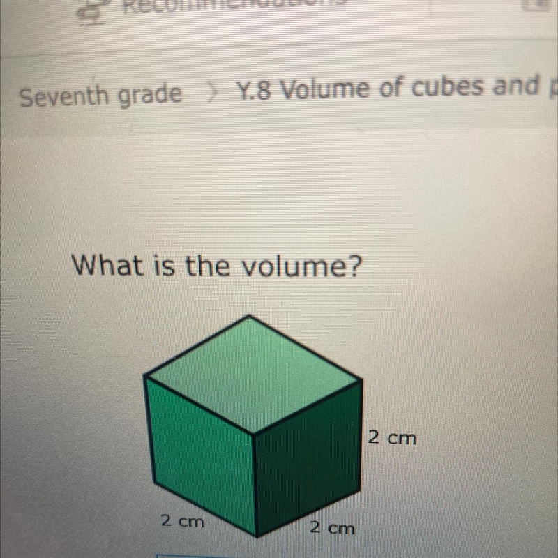 What is the volume? 2 cm 2 cm 2 cm cubic centimeters-example-1