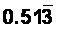 Which answer choice correctly represents 0.513333… ?-example-2