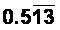 Which answer choice correctly represents 0.513333… ?-example-3