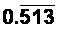 Which answer choice correctly represents 0.513333… ?-example-4