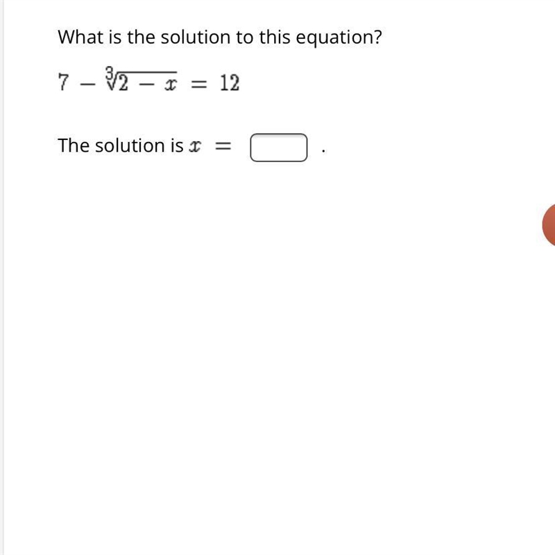 What is the solution to this equation? 7-1^3 √2-x=12-example-1