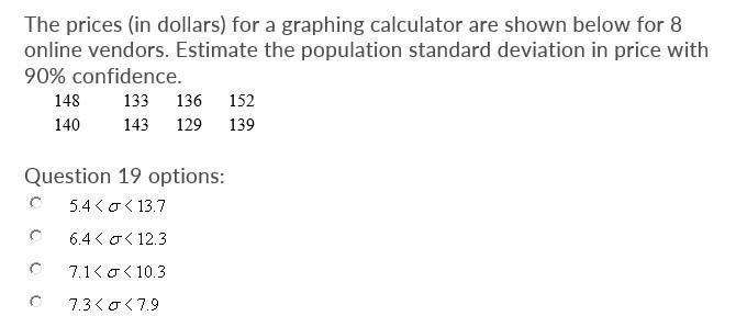 The prices (in dollars) for a graphing calculator are shown below for 8 online vendors-example-1