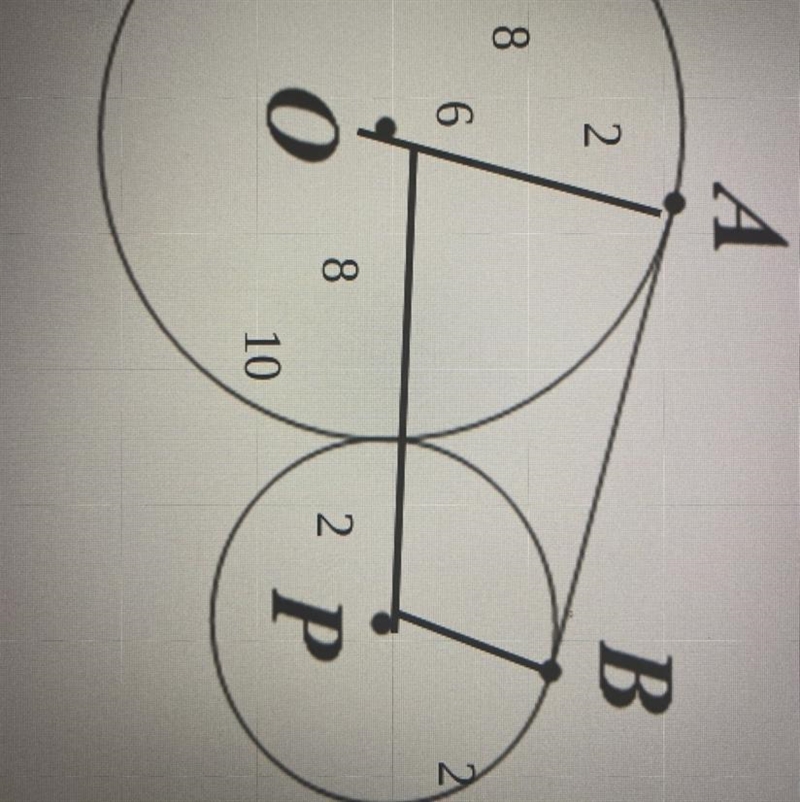 Circle P and O with a common external tangent Segment AB.OA=8 PB=2What is AB?-example-1