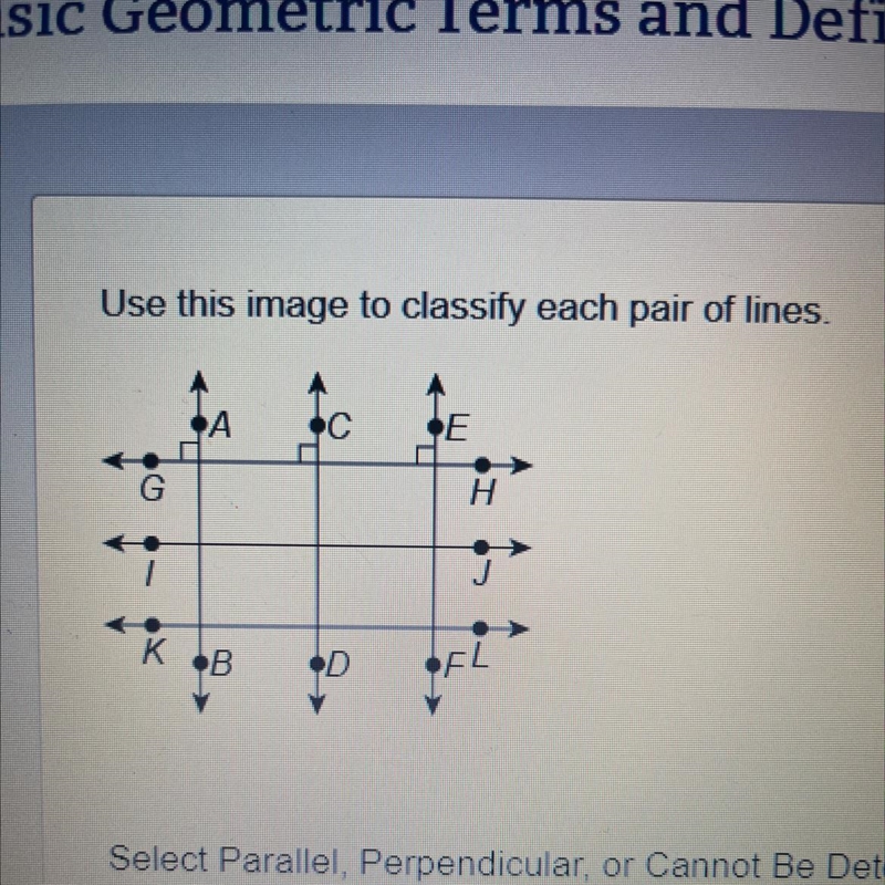 Use this image to classify each pair of lines. Select Parallel, Perpendicular, or-example-1