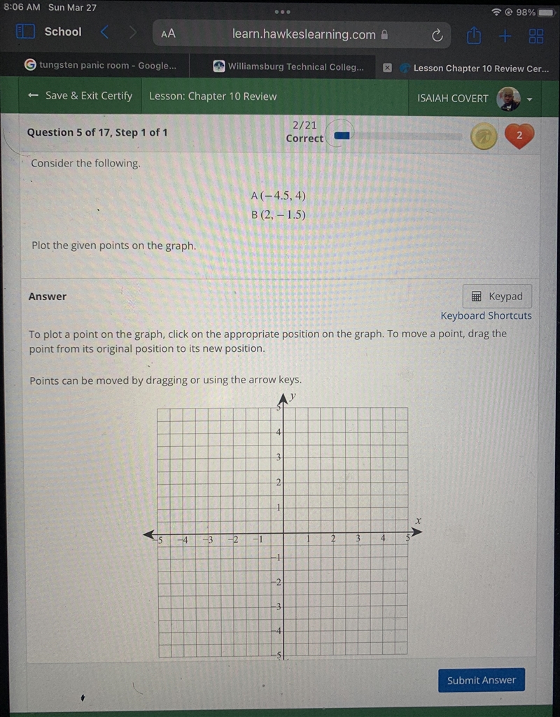 Consider the following.A(-4.5, 4)B (2, -1.5)Plot the given points on the graph.AnswerKeypadKeyboard-example-1