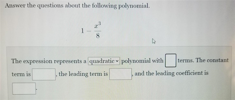 Answer the questions about the following polynomial. 1- x³/8​-example-1