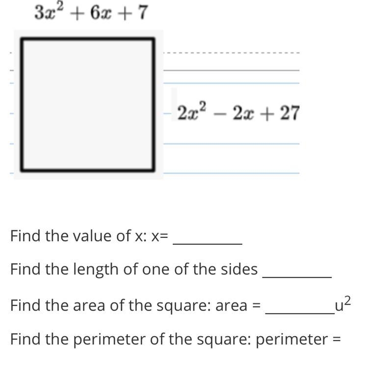 I need help!!!! The square below has the given side lengths. x is positive-example-1