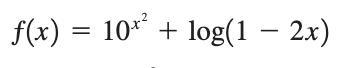 Find the domain f(x) = 10^x^2 + log(1 - 2x)-example-1