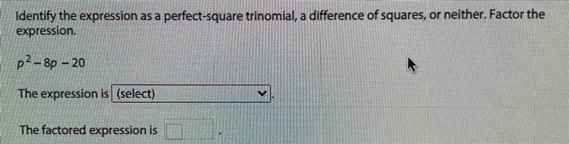 P^2 - 8p - 20 identify the expression as a perfect-square trinomial, a difference-example-1