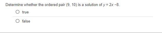 Determine whether the ordered pair (9, 10) is a solution of y = 2x −8.-example-1