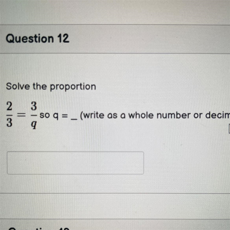 Solve the proportion (write it as a whole number or decimal) 2/3 - 3/q so q =__-example-1