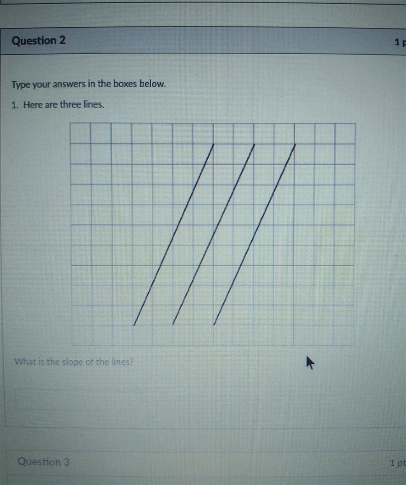 1. Here are three lines. What is the slope of her lines,​-example-1