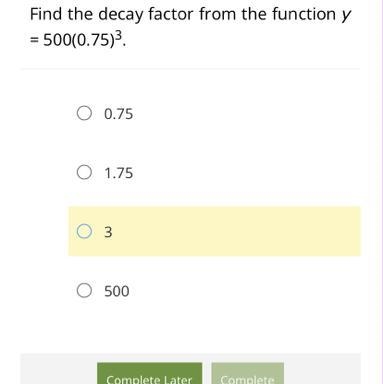 Find the decay factor from the function y = 500(0.75)3.-example-1