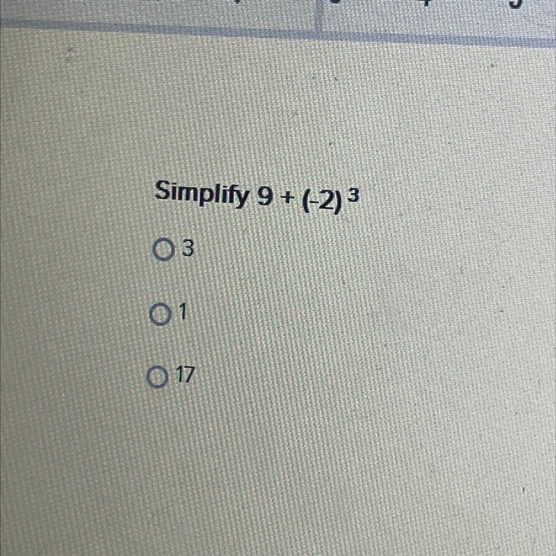 Simplify 9+ (-2)^3 HELP PLEASE-example-1