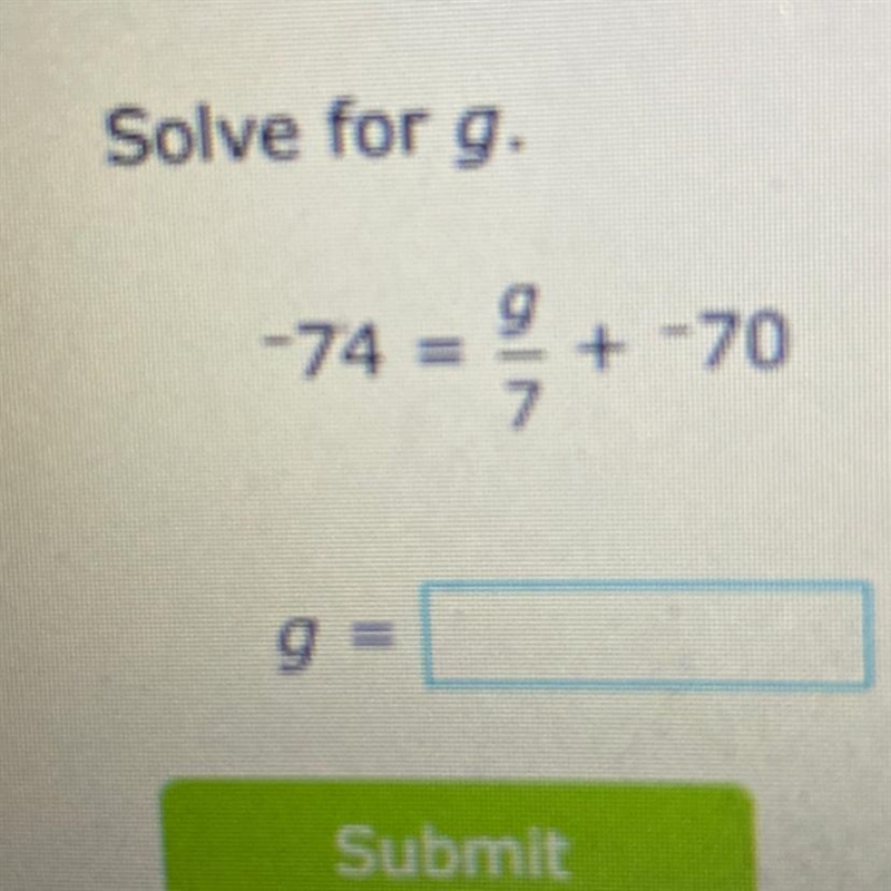 Solve for g. g= G|N 7 +-70-example-1