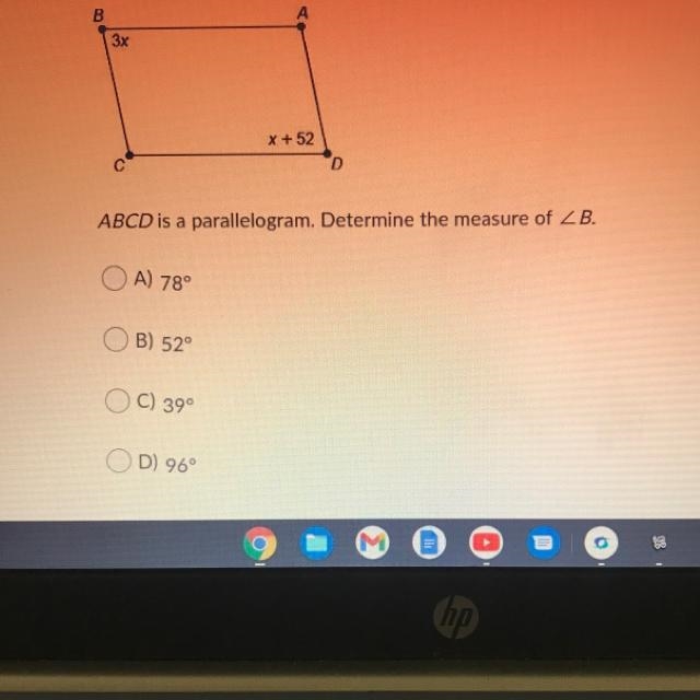 ABCD is a parallelogram. Determine the measure of ZB. A) 78° B) 52° C) 39° D) 96°-example-1