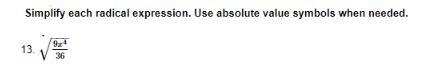 Simplify each radical expression. Use absolute value symbols when needed. (13 is the-example-1