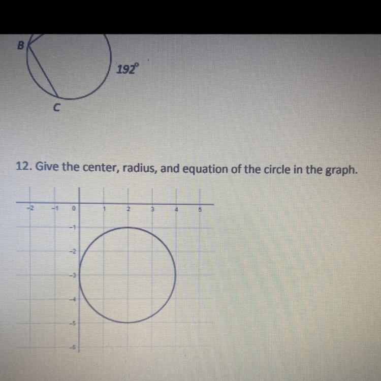 12. Give the center, radius, and equation of the circle in the graph.-example-1