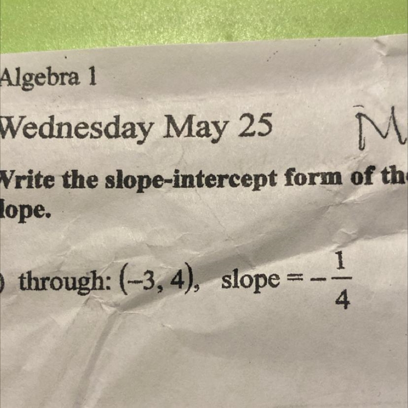 Through: (-3, 4), slope 1 4-example-1