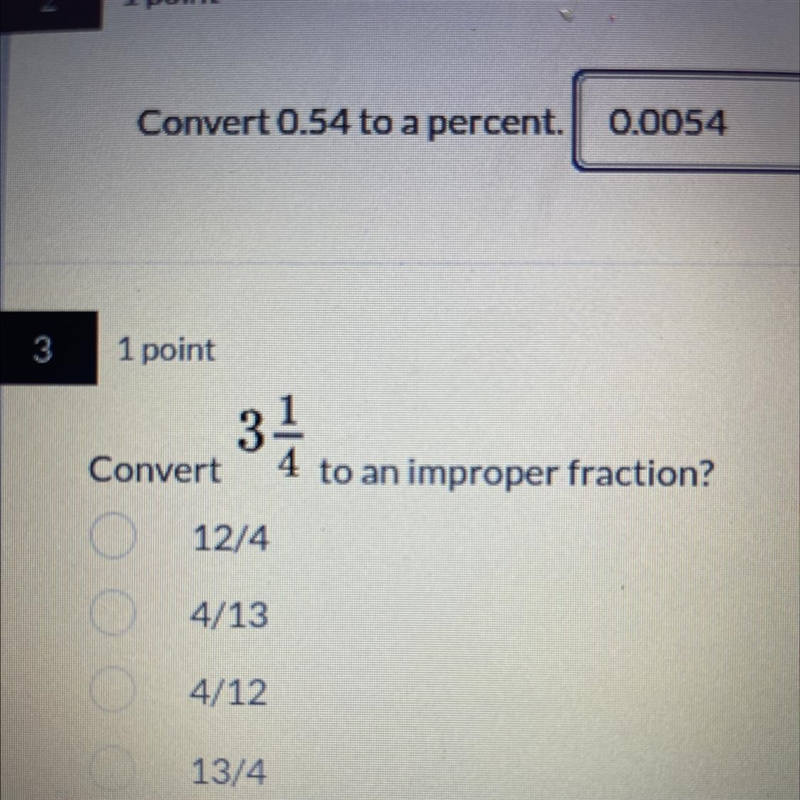 3-1¹-2 Convert 4 to an improper fraction? 000 12/4 4/13 4/12 13/4-example-1