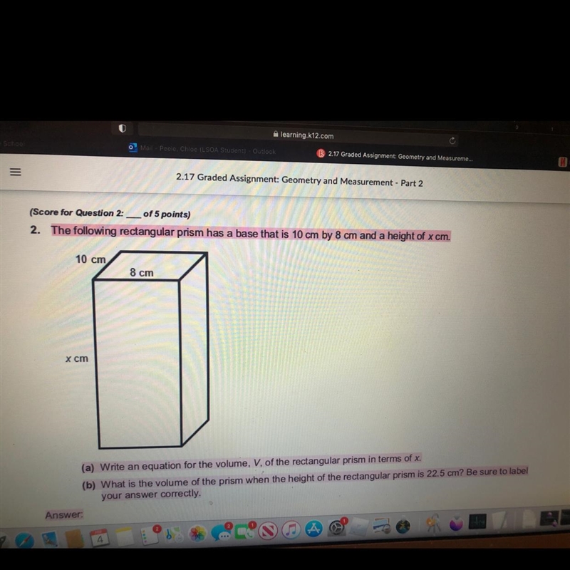 Please help quick!!!!!!!! 2. The following rectangular prism has a base that is 10 cm-example-1