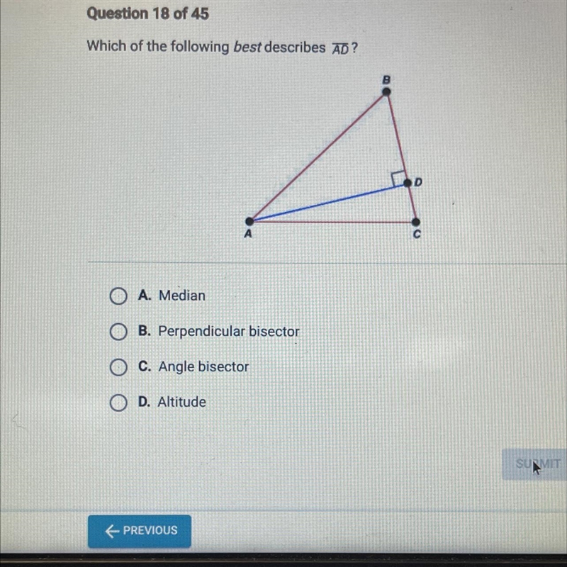 A. Median B. Perpendicular bisector C. Angle bisector D.altitude-example-1