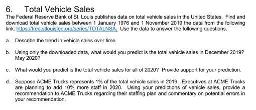 A. "Describe the trend in vehicle sales over time" - Should I use a regression-example-1