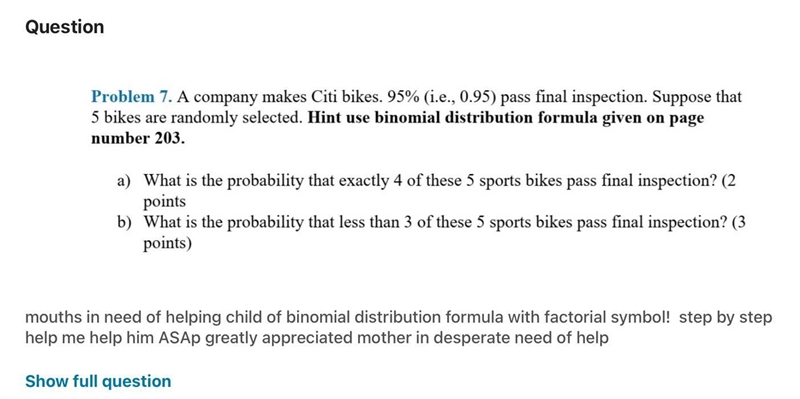 A company makes Citi bikes. 95% (i.e., 0.95) pass final inspection. Suppose that 5 bikes-example-1