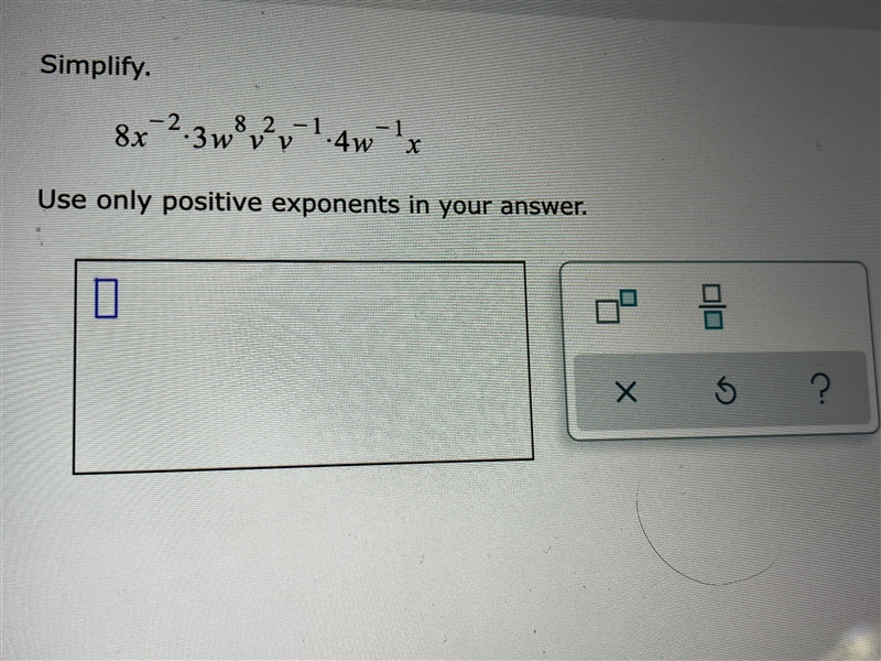 Simplify. Use only positive exponents in your answer.-example-1