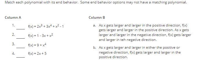 Match each polynomial with its end behavior. Some end behavior options may not have-example-1