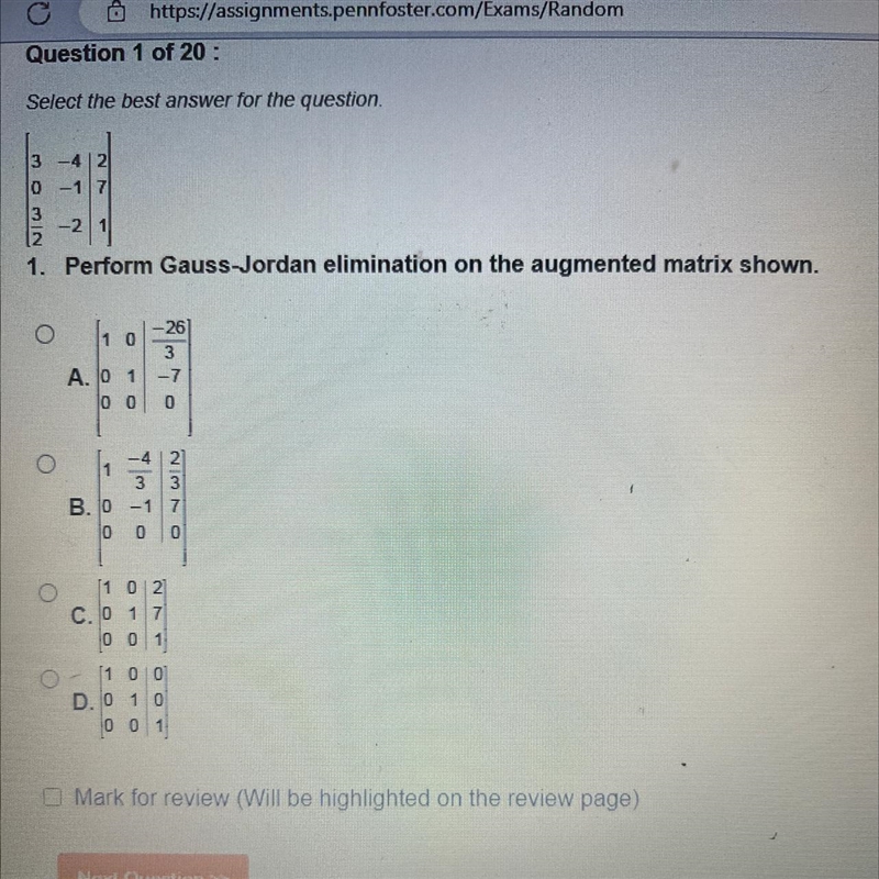 1. Perform Gauss-Jordan elimination on the augmented matrix shown. O -261 3 A. 0 1 -7 00 0 3 B-example-1