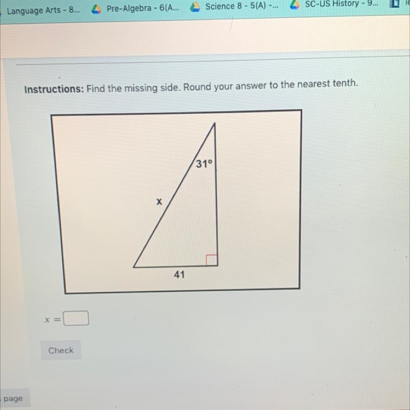 Instructions: Find the missing side. Round your answer to the nearest tenth.-example-1