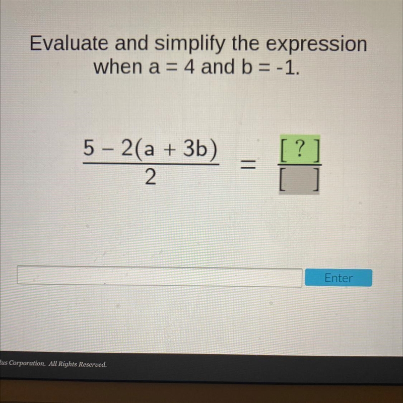 Evaluate and simplify the expressionwhen a = 4 and b = -1.-example-1