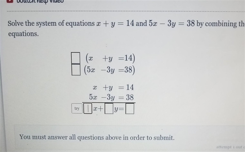 Solve the system of equations x + y = 14 and 5x - 3y = 38 by combining equations. +y-example-1