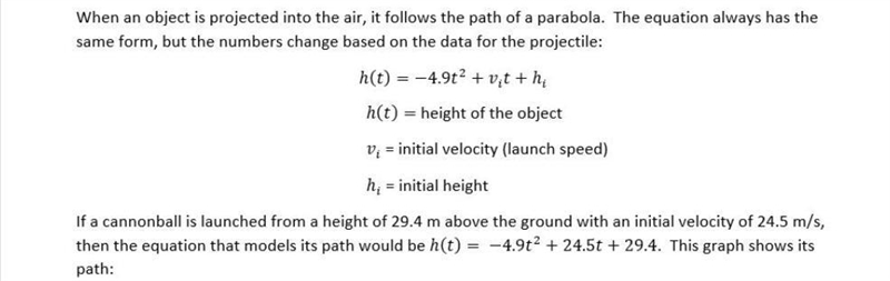 When an object is projected into the air, it follows the path of a parabola. The equation-example-1