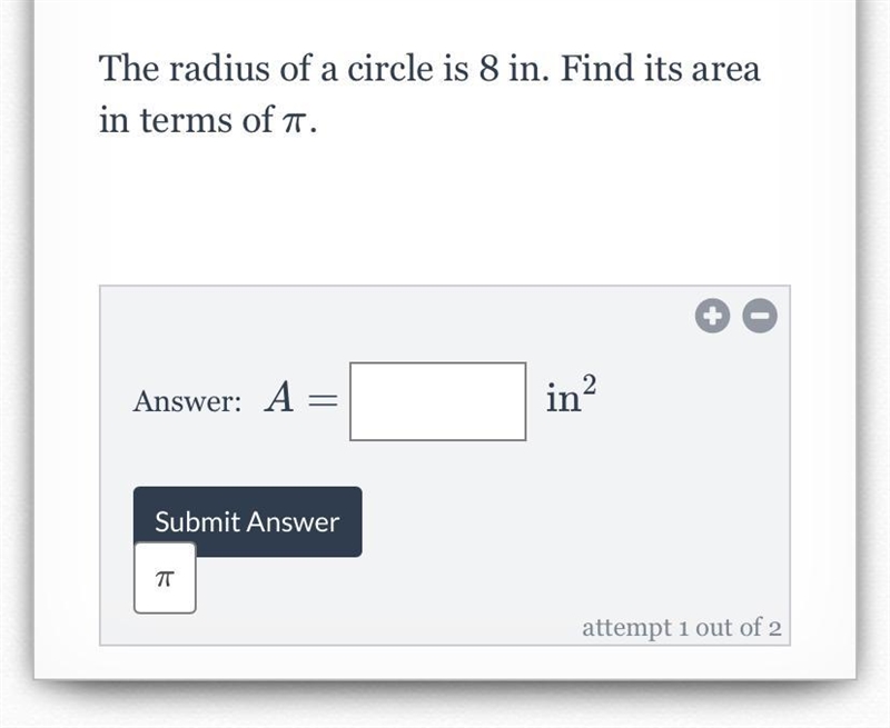 The radius of a circle is 8 in. Find its area in terms of π-example-1