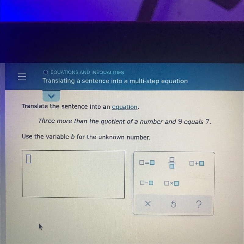 Translate the sentence into an equation. Three more than the quotient of a number-example-1