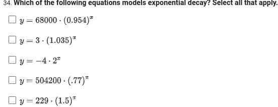 Which of the following equations models exponential decay? Select all that apply.-example-1