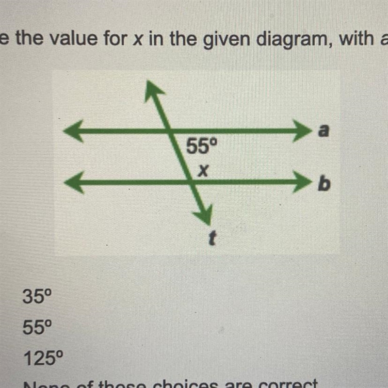 Determine the value for x in the given diagram, with a || b. 35° 55° 125° None of-example-1