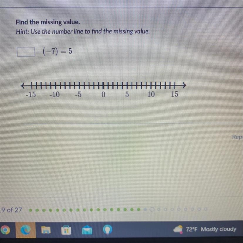 Find the missing value. Use the number line to find the missing value. I will attach-example-1