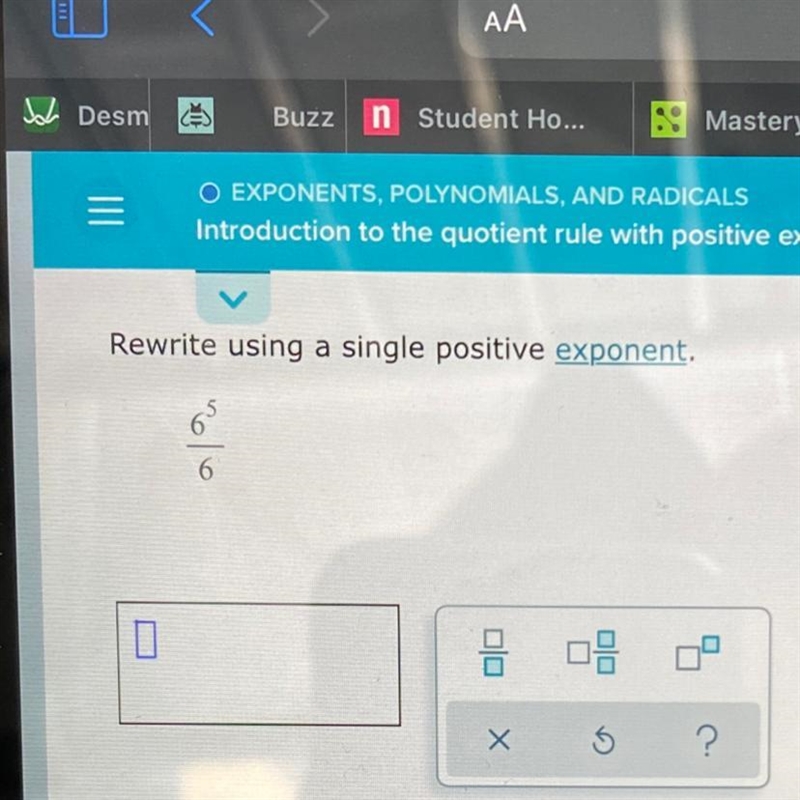 Rewrite using a single positive exponent. 6^5 6-example-1