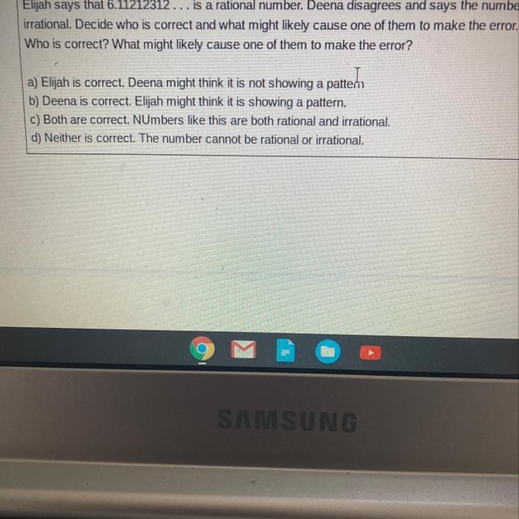 Elijah says that 6.11212312... is a rational number. Deena disagrees and says the-example-1