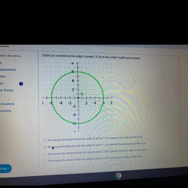 Circle Q is centered at the origin. Is point (-5, 0) on the circle? Justify your answer-example-1