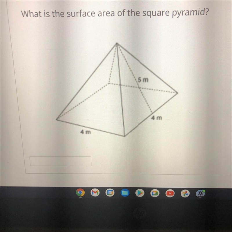 What is the surface area of the square pyramid? 4m 4m and 5m-example-1