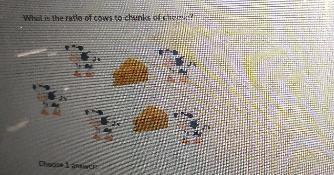 Basic ratios What is the ratio of cows to chunks of cheese? Choose 1 answer: 2 to-example-1