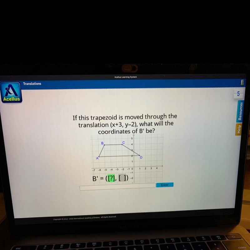 If this trapezoid is moved through the translation (x+3, y-2), what will the coordinates-example-1