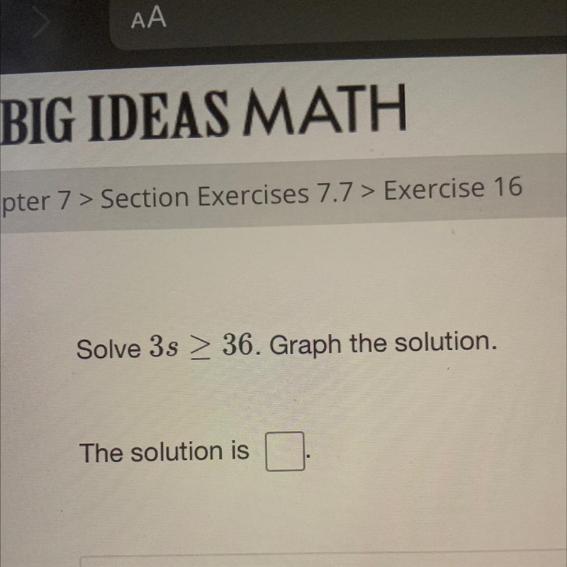 Solve 3s > 36. Graph the solution. The solution is can someone help plsss-example-1