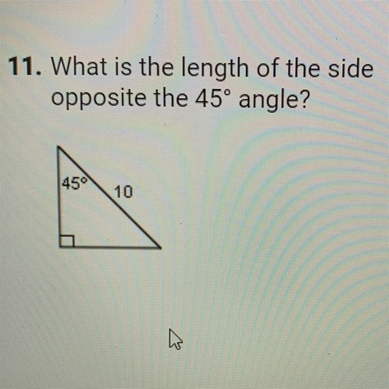 What is the lenght of the side opposite the 45 degree angle?-example-1